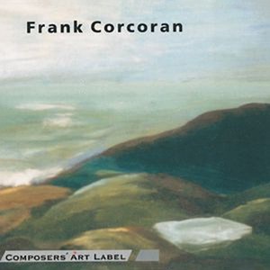 CORCORAN, F.: Trauerfelder / Concerto for String Orchestra / 5 Songs without Words / Sweeney's Smithereens / Tradurre (Cichewiecz, Robertson)