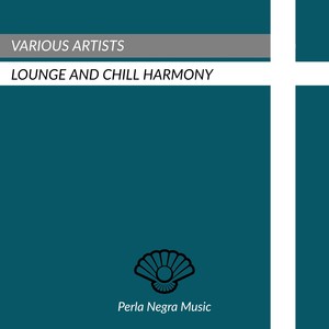 Lounge and Chill Harmony