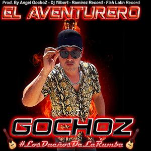 El Aventurero (Gochoz) [Explicit]