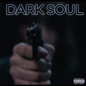 Dark Soul (Explicit)