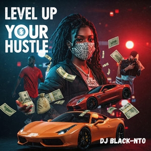 Level up Your Hustle (Explicit)