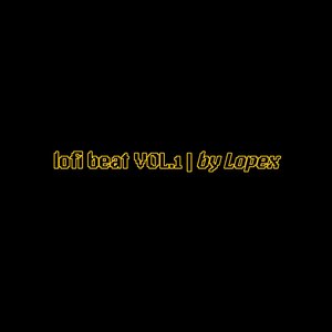 Lofi Beat, Vol.1 (Explicit)