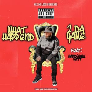 What Happened 2 Da Game (feat. Handsome Fatt) [Explicit]