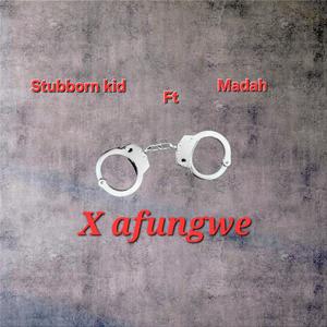X AFUNGWE (feat. Madah)
