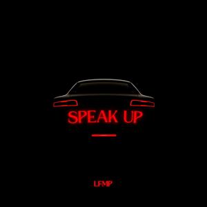 SPEAK UP (Explicit)