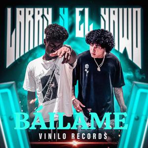 Bailame (Ohe LaRRy x El Yawo) (feat. Ohe LaRRy)