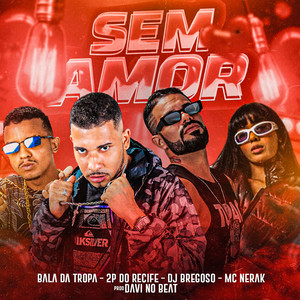 Sem Amor (Explicit)