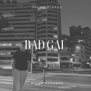 Bad Gal (Explicit)