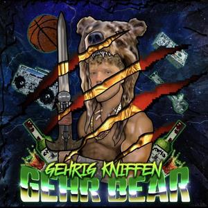 Gehr Bear (Explicit)