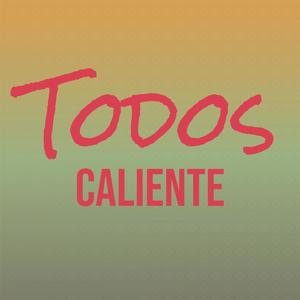 Todos Caliente