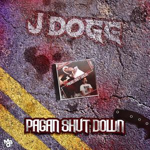 Pagan Shut Down (Explicit)