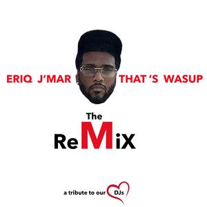 THAT'S WASUP (REMIX|Explicit)