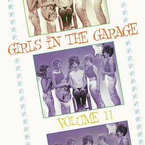 Girls in the Garage, Vol. 11