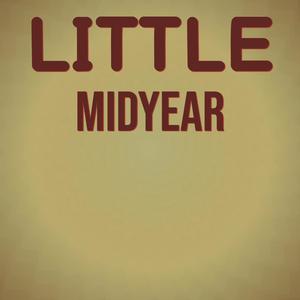 Little Midyear