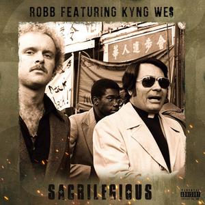 Sacrilegious (feat. Kyng We$) [Explicit]