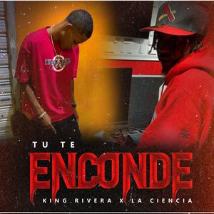 Tu Te Esconde (feat. La Ciencia)
