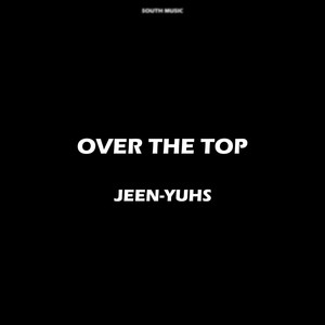 Over the Top (Explicit)