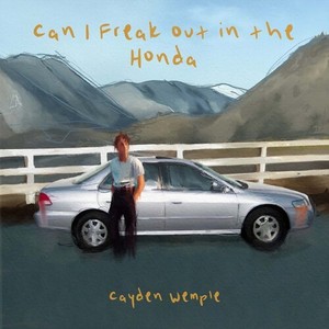 Can I Freak Out in the Honda (Explicit)