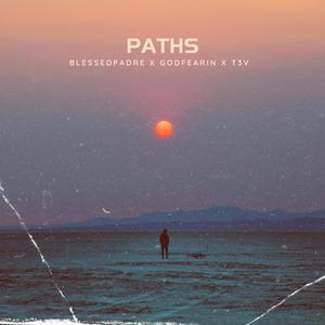 Paths (feat. GodFearin & T3V)