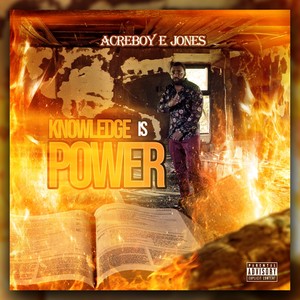 Knowledge Is Power (Explicit)