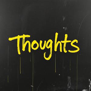 Thoughts (Explicit)