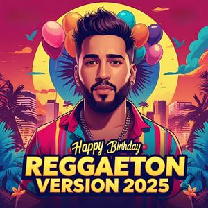 Happy Birthday (Reggaeton Version 2025)