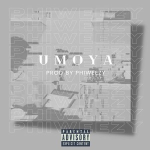 Umoya (Explicit)