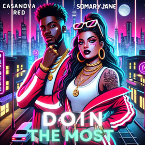 Doin the Most (Explicit)