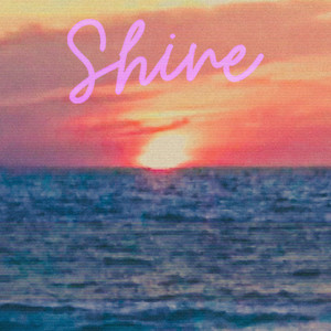Shine (Explicit)