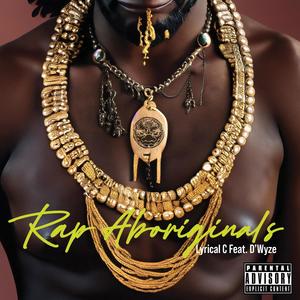 Rap Aboriginals (Explicit)