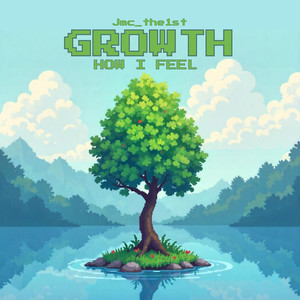 Growth (How I Feel)