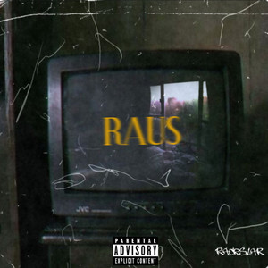 Raus (Explicit)