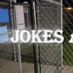 Jokes Aside (Explicit)