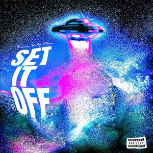 SET IT OFF (feat. Tri11ian & ADON) [Explicit]