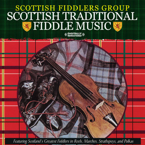 Scottish Traditional Fiddle Music (Digitally Remastered)