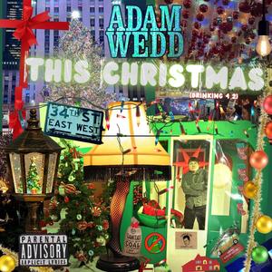 THIS CHRISTMAS (drinkin' 42) (Explicit)