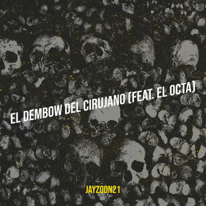 El Dembow Del Cirujano (Explicit)