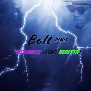 Bolt(feat. Beretta) (Remix|Explicit)