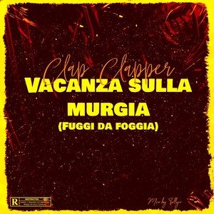 Vacanza Sulla Murgia (Fuggi Da Foggia) (Explicit)