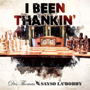 I Been Thankin' (feat. Sayso La'Bobby)