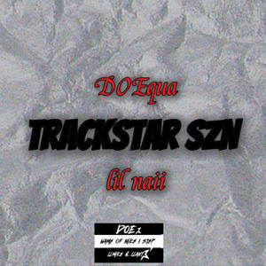Trackstar szn (feat. Lil naii) (Explicit)