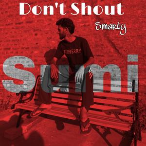 Don't Shout