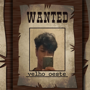 Velho Oeste (Explicit)
