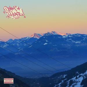 Mijos In The Alpes (feat. DFACE DXA & William Bostick) [Explicit]