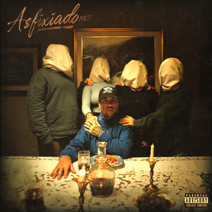 Asfixiado (Explicit)