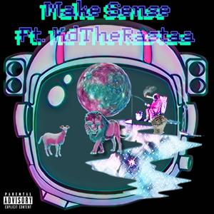 Make Sense (feat. KdTheRastaa) (Explicit)