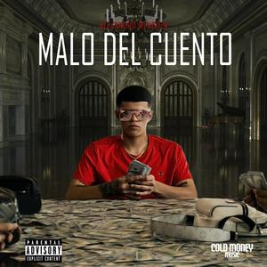 Malo Del Cuento (Explicit)