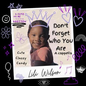 Don't Forget Who You Are (A Cappella)