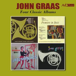 Four Classic Albums (French Horn Music / John Graas / Jazzmantics / Premiere in Jazz) [Remastered]