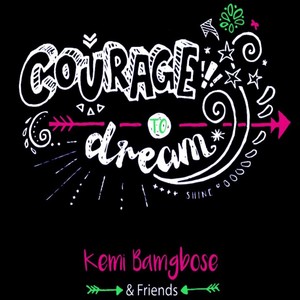 Courage to Dream